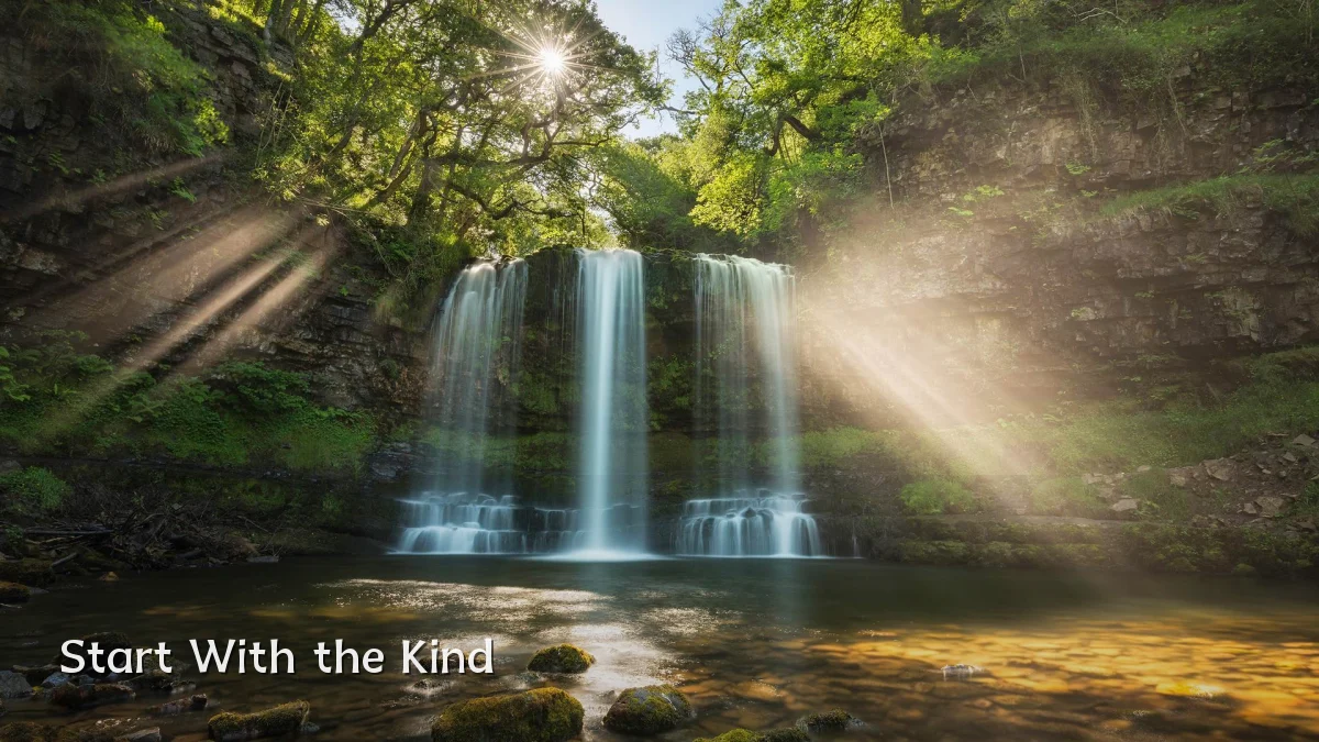 Start With the Kind