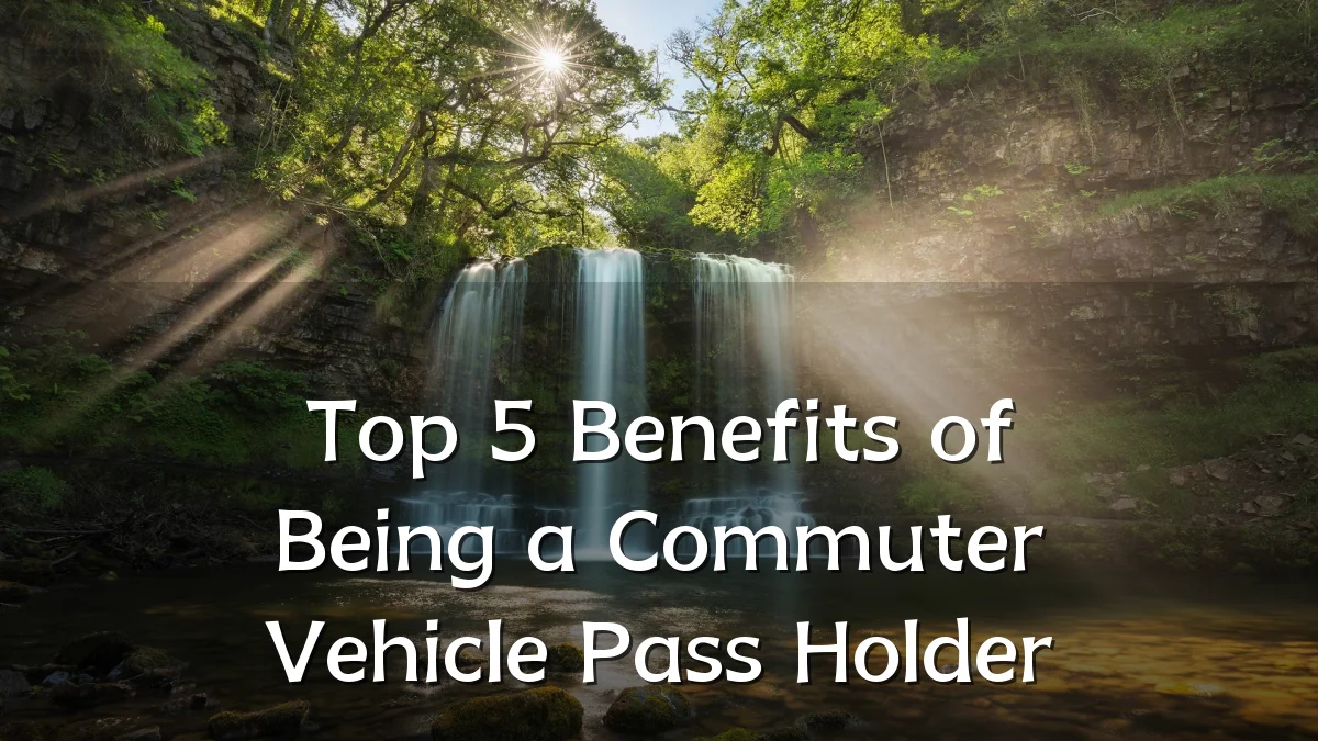 Top 5 Benefits of Being a Commuter Vehicle Pass Holder